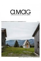 a.mag 11. Bechter Zaffignani | Innauer Matt | Bernardo Bauer