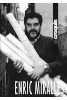 El Croquis. ENRIC MIRALLES | 9788494775499 | El Croquis