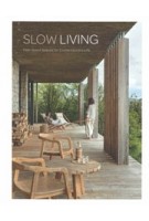 Slow living. Feel-Good Spaces for Contemporary Life | 9788499366579 | LOFT