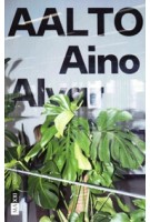 AALTO - Aino Alvar Elissa. The Human Dimension of Design