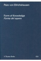 Form of Knowledge - Forma del sapere | Pezo von Ellrichshausen | 9788832072662 | Thymos Books