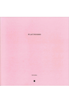 Platforms. Architecture and the Use of the Ground | DOGMA, Pier Vittorio, Martino Tattara | 9788894030686 | Black Square