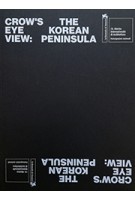 Crow's Eye View The Korean Peninsula | Archilife | 9788996450863