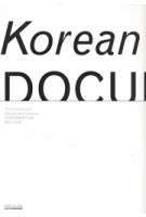 The Frontline of Korean Architecture. Documentum 2014-2016 | Sangho Kim