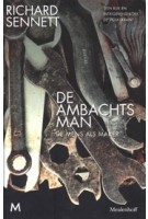 De ambachtsman. De mens als maker | Richard Sennett | 9789029091282