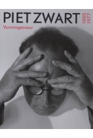 PIET ZWART (1885-1977) Vormingenieur | Yvonne Brentjens | 9789040084621