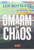 Omarm de chaos | Jan Rotmans, Mischa Verheijden | 9789044546538 | De Geus