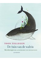 De tuin van de walvis | Met tekeningen van Annemarie van Haeringen | Toon Tellegen | Querido | 9789045117607