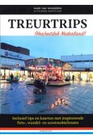 Treurtrips. (Her)ontdek Nederland! | Mark van Wonderen, Yolanda Huntelaar | 9789047627340 | Rubinstein