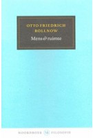 Mens & ruimte | Otto Friedrich Bollnow | 9789056158552 | Uitgeverij Noordboek