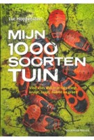 Mijn 1000 soortentuin | Vind alles wat in je tuin vliegt, kruipt, loopt, zwemt en groeit | Luc Hoogenstein | NOORDBOEK | 9789056159542