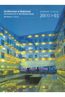 Architectuur in Nederland. Jaarboek 2000/2001 | Anne Hoogewoning, Roemer van Toorn, Piet Vollaard, Arthur Wortmann | 9789056622022 | NAi Uitgevers