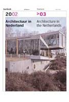 Architectuur in Nederland Jaarboek 2002>03 | Anne Hoogewoning, Roemer van Toorn, Piet Vollaard, Arthur Wortmann | 9789056622916