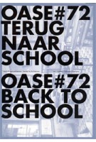 OASE 72. Terug naar school | Johan Lagae, Mechthild Stuhlmacher, Bas van der Pol, Maarten Van Den Driessche | 9789056625832