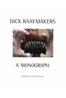 Dick Raaijmakers. A Monograph | Arjen Mulder, Joke Brouwer | 9789056626006 | NAi Uitgevers, V2_