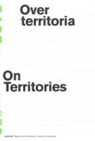 OASE 80. Over territoria | Tom Avermaete, Klaske Havik, Hans Teerds, Nancy Meijsmans | 9789056627249 | NAi uitgevers