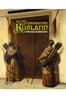 Het onbekende Rusland. Oriëntalistische schilderkunst 1850-1920 | Olga Atrosjtsjenko, Vladimir Boelatov, Inessa Kouteinikova, David Schimmelpenninck van der Oye, Karina Solovjova, Irina Bagdamian | 9789056627614