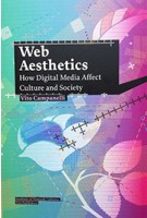 Web Aesthetics. How Digital Media Affect Culture and Society | Vito Campanelli | 9789056627706