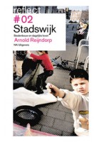 Stadswijk. Stedenbouw en dagelijks leven. Reflect 02 (ebook) | Arnold Reijndorp | 9789056627850