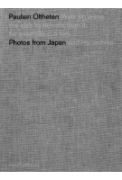Speciale Editie Paulien Oltheten. Photos from Japan and my Archive | Paulien Oltheten | 9789056628215 