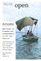 Open 23. Autonomy. New Forms of Freedom and Independence in Art and Culture | Jorinde Seijdel, Liesbeth Melis | 9789056628581