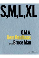 S,M,L,XL (1st Print) | Small Medium Large Extra Large | O.M.A., Rem Koolhaas, Jennifer Sigler | 9789064502101