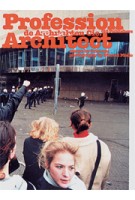 Profession Architect. De Architekten Cie. | Crimson, Wouter Vanstiphout, Cassandra Wilkins | 9789064504853