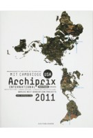 Archiprix International MIT Cambridge USA  2011