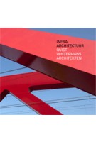 INFRA ARCHITECTUUR. Quist Wintermans Architekten | 9789068686197