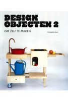 DESIGN OBJECTEN 2. om zelf te maken | Christopher Stuart | 9789068686463