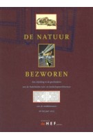 De Natuur Bezworen | Een inleiding van de geschiedenis van de Nederlandse tuin- en landschapsarchitectuur | DE HEF | 9789069060279