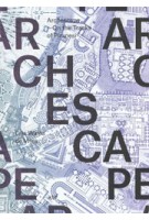 ARCHESCAPE. On the Tracks of Piranesi | Gijs Wallis de Vries | 9789071346002