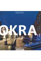 OKRA Landschapsarchitecten | Noël van Dooren, Cathelijne Nuijsink | 9789075271423 | blauwdruk