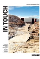 IN TOUCH. Landscape Architecture Europe | Lisa Diedrich, Mark Hendriks, Michael van Gessel, Claudia Moll, Thierry Kandjee | 9789075271805