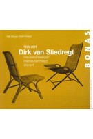 Dirk van Sliedregt 1920-2010. meubelontwerper interieurarchitect docent | Anja Tollenaar, Femke Huisman | 9789076643571