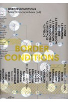 BORDER CONDITIONS | TU Delft Architecture Series | Marc Schoonderbeek | 9789076863603
