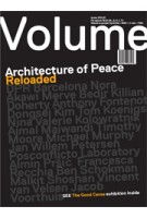 Volume 40. Architecture of Peace Reloaded | 9789077966402