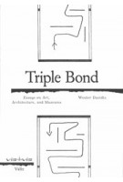 Triple Bond. Essays on Art, Architecture, and Museums | Wouter Davidts | 9789078088493