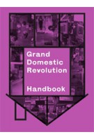 Grand Domestic Revolution Handbook | Binna Choi, Maiko Tanaka | 9789078088929