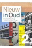 Nieuw in Oud 2. Binckhorst Den Haag | Koos Havelaar | Eindeloos | 9789078824077