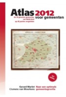 Atlas voor gemeenten 2012. de 50 grootste gemeenten van Nederland op 40 punten vergeleken | Gerard Marlet, Clemens van Woerkens | 9789079812097