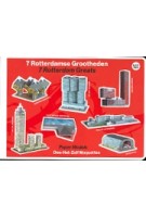 7 Rotterdam greats. Paper models | Oscar Parc | 9789081205337 | STRM