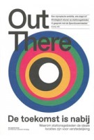 Out There 5. De toekomst in nabij | 9789081733953 | De Zwarte Hond
