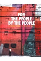 For the People, By the People. A visual story on the DIY City | Afaina de Jong | 9789081811507 | Ultra De La Rue