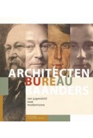 Architectenbureau Baanders. Van Jugendstil naar modernisme | R.J. Baanders, A.H. Baanders-Buisman | 9789082215649 | De Onderste Steen