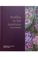 Stoffen in het interieur een handboek | Wilhelmine van Aerssen & Chris Halsey | 9789082683615 | Helene Lesger Books