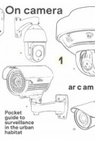 On camera. Pocket guide to surveillance in the urban habitat | Indira van 't Klooster, Anne Vera Veen | 9789083254401 | ARCAM