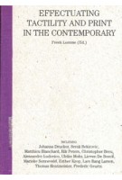 CAN YOU FEEL IT? | Effectuating tactility and print in the contemporary | Freek Lomme (Ed.) | Set Margins' | 9789083270609