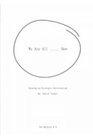 We Are All ..... Now. Drawing on Strategic Universalism | Daniel Tucker | 9789083270647 | Set Margins'