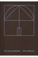 Proto Vernacular | Pezo von Ellrichshausen | 9789083286068 | Maas Lawrence